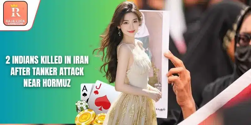 2 Indians Killed In Iran After Tanker Attack Near Hormuz